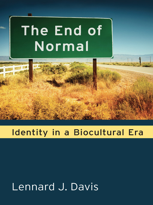 Title details for End of Normal by Lennard Davis - Available